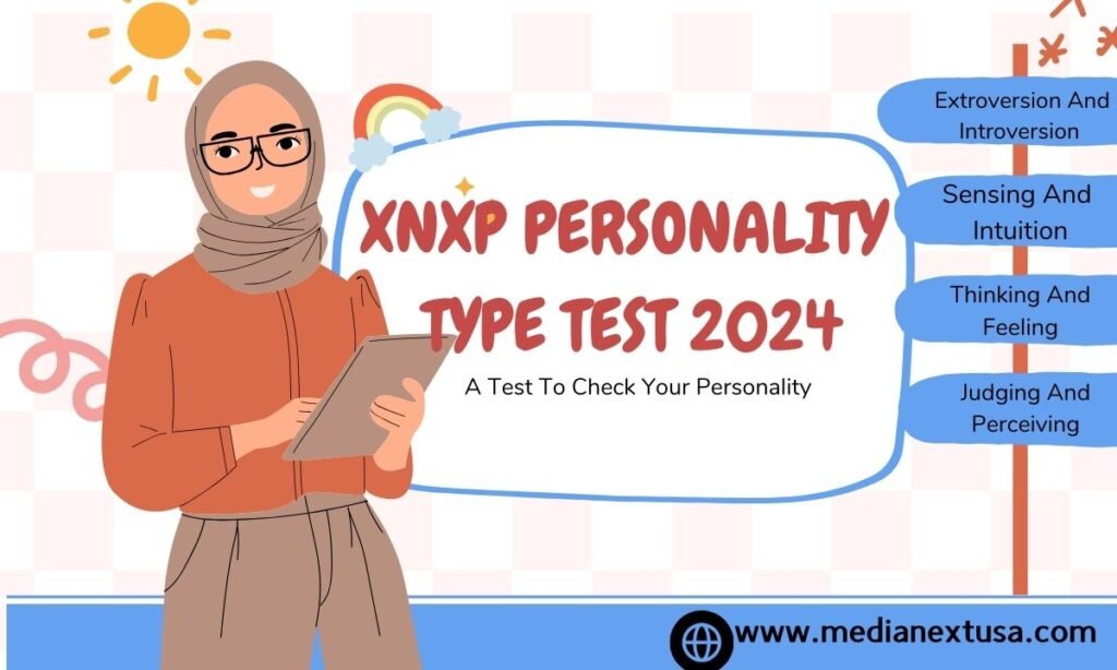 XNXP Personality Type Test 2024