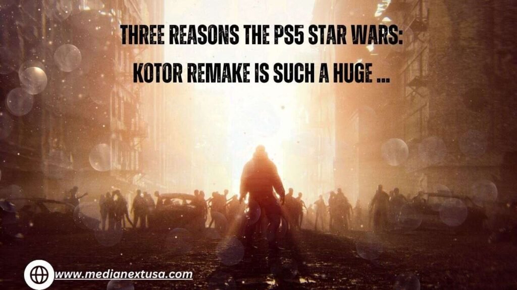 three reasons the ps5 star wars: kotor remake is such a huge ...