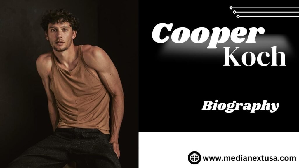 Cooper Koch Age