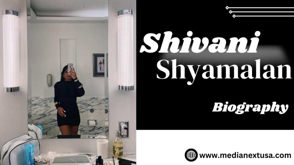 Shivani Shyamalan Age